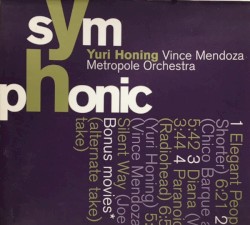 Symphonic by Yuri Honing ,   Vince Mendoza ,   Metropole Orchestra
