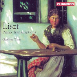 Piano Transcriptions by Liszt ;   Geoffrey Tozer