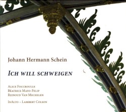 Ich Will Schweigen by Johann Hermann Schein