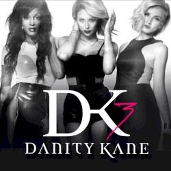 DK3 by Danity Kane
