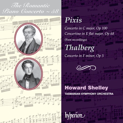 The Romantic Piano Concerto, Volume 58: Pixis: Concerto in C major, op. 100 / Concertino in E-flat major, op. 68 / Thalberg: Concerto in F minor, op. 5