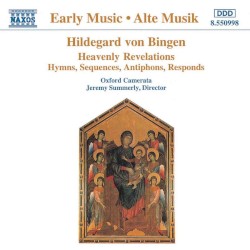 Heavenly Revelations: Hymns, Sequences, Antiphons, Responds by Hildegard von Bingen ;   Oxford Camerata ,   Jeremy Summerly