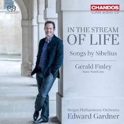 In the Stream of Life / Songs by Sibelius by Sibelius ;   Gerald Finley ,   Bergen Philharmonic Orchestra ,   Edward Gardner