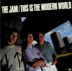 This Is the Modern World by The Jam