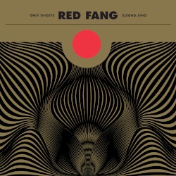 Only Ghosts by Red Fang