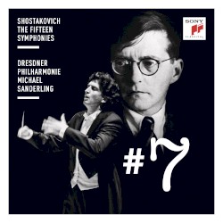 Symphony #7 by Shostakovich ;   Dresdner Philharmonie ,   Michael Sanderling