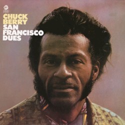 San Francisco Dues by Chuck Berry