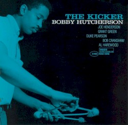 The Kicker by Bobby Hutcherson