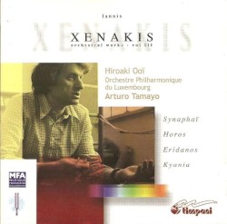 Orchestral Works Vol. III by Iannis Xenakis ;   Hiroaki Ooï ,   Orchestre philharmonique du Luxembourg ,   Arturo Tamayo