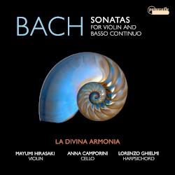 Bach: Sonatas for Violin and Basso Continuo, BWV 1021–1024 by Johann Sebastian Bach ;   Lorenzo Ghielmi ,   Mayumi Hirasaki ,   Anna Camporini