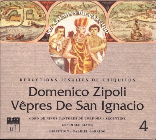 Les Chemins du Baroque, volume 4: Vêpres de San Ignacio