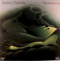 Awakening by Sonny Fortune