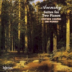 Suites for Two Pianos by Anton Arensky ;   Stephen Coombs ,   Ian Munro