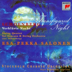 Transfigured Night by Schoenberg ;   Esa-Pekka Salonen ;   Stockholms Nya Kammarorkester