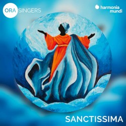 Sanctissima by ORA Singers