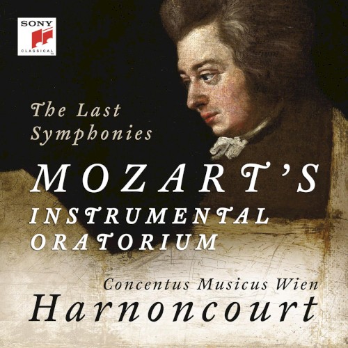 The Last Symphonies: Mozart's Instrumental Oratorium