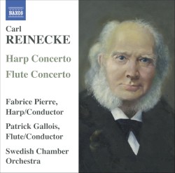 Harp Concerto / Flute Concerto by Carl Reinecke ;   Fabrice Pierre ,   Patrick Gallois ,   Swedish Chamber Orchestra