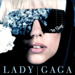 The Fame by Lady Gaga