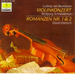 Violinkonzert / Romanzen Nr. 1 & 2 by Ludwig van Beethoven ;   Wolfgang Schneiderhan ,   David Oistrach
