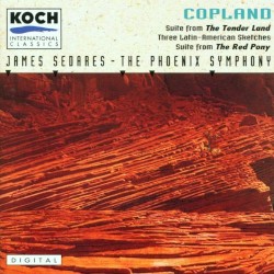 Suite from "The Tender Land" / 3 Latin-American Sketches / Suite from "The Red Pony" by Copland ;   The Phoenix Symphony ,   James Sedares