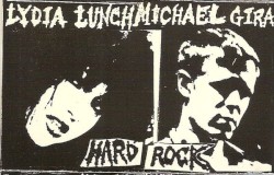 Hard Rock by Lydia Lunch  /   Michael Gira