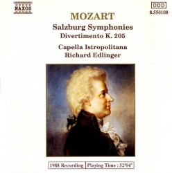 Salzburg Symphonies / Divertimento, KV 205 by Mozart ;   Capella Istropolitana ,   Richard Edlinger