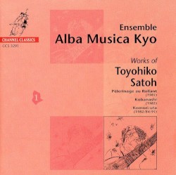 Works of Toyohiko Satoh by Toyohiko Satoh ;   Alba Musica Kyo