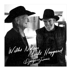 Django and Jimmie by Willie Nelson ,   Merle Haggard