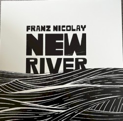 New River by Franz Nicolay