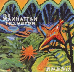 Brasil by The Manhattan Transfer