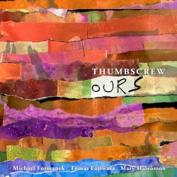 Ours by Thumbscrew