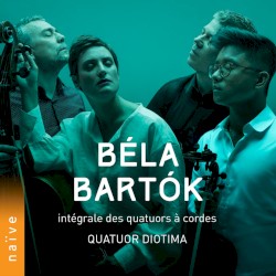 Intégrale des quatuors à cordes by Béla Bartók ;   Quatuor Diotima