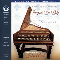 Complete Works for Harpsichord by Jacques Du Phly ;   John Paul