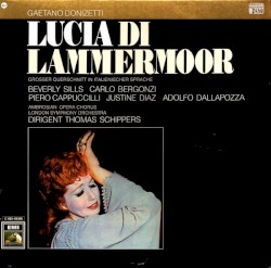 Lucia di Lammermoor by Gaetano Donizetti ;   Beverly Sills ,   Carlo Bergonzi ,   Piero Cappuccilli ,   Justino Díaz ,   London Symphony Orchestra ,   Thomas Schippers