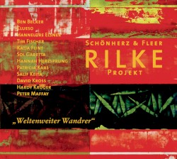 Rilke Projekt/Weltenweiter Wandrer by Schönherz & Fleer