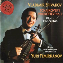 Tchaikovsky, Prokofiev no. 1: Violin Concertos by Tchaikovsky ,   Prokofiev ;   Vladimir Spivakov ,   Royal Philharmonic Orchestra ,   Yuri Temirkanov