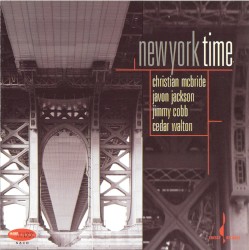 New York Time by Christian McBride ,   Javon Jackson ,   Jimmy Cobb  &   Cedar Walton