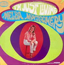 I’m Just Living by Melba Montgomery
