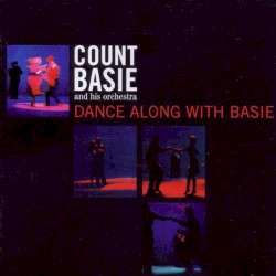 Dance Along With Basie by Count Basie & His Orchestra