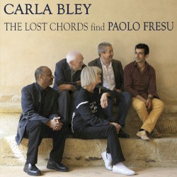 The Lost Chords Find Paolo Fresu by Carla Bley