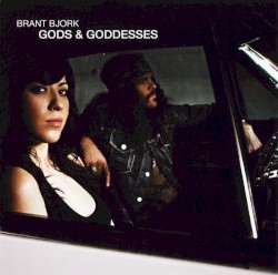 Gods & Goddesses by Brant Bjork