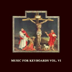 Music for Keyboards Vol. VI by d’Eon