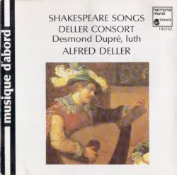 Shakespeare Songs and Consort Music by Alfred Deller ,   Deller Consort ,   Desmond Dupré