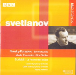 Rimsky-Korsakov: Scheherazade / Scriabin: Poème de l'extase by Rimsky-Korsakov ,   Scriabin ;   Evgeny Svetlanov ,   London Symphony Orchestra ,   USSR State Symphony Orchestra