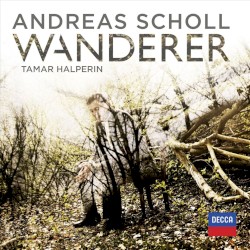 Wanderer by Andreas Scholl ,   Tamar Halperin