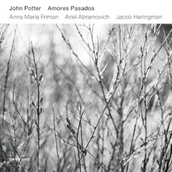 Amores pasados by John Potter ,   Anna Maria Friman ,   Ariel Abramovich ,   Jacob Heringman