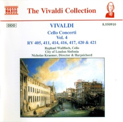 Cello Concerti, Volume 4: RV 405, 411, 414, 416, 417, 420, 421 by Vivaldi ;   Raphael Wallfisch ,   City of London Sinfonia ,   Nicholas Kraemer