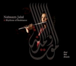 Almot Wala Almazala by Naïssam Jalal  &   Rhythms of Resistance