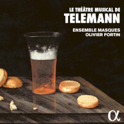 Le Théâtre Musical de Telemann by Telemann ;   Ensemble Masques ,   Olivier Fortin