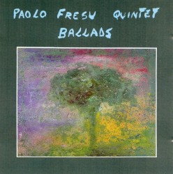 Ballads by Paolo Fresu Quintet